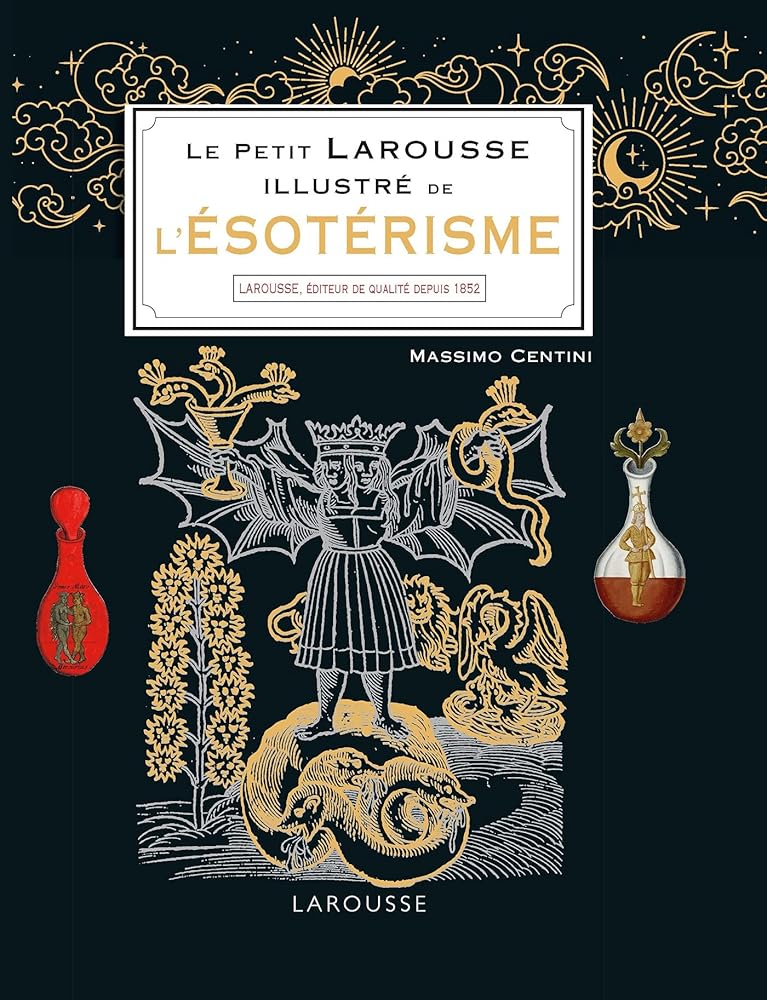 Le Petit Larousse illustré de l'ésotérisme cover image