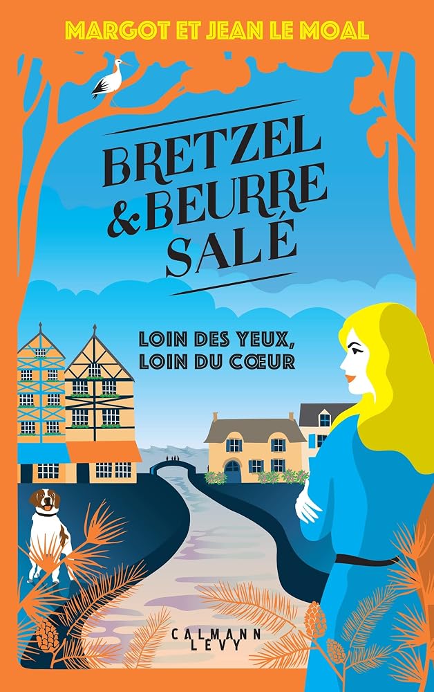 Bretzel et beurre salé enquête 4 - Loin des yeux, loin du coeur cover image
