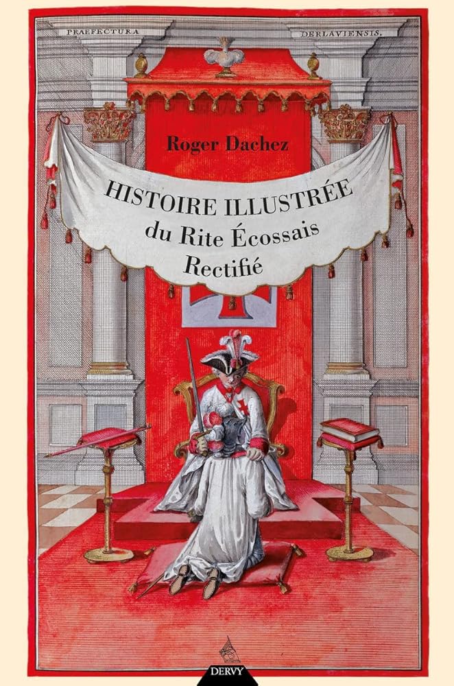 Histoire illustrée du Rite écossais rectifié - © 2026 Le Grimoire Ancien