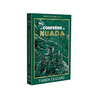 La Confrérie de Nuada - Décidez de votre destin - La Saga de Dagda - Fabien Olicard - Livre jeu - © 2026 Le Grimoire Ancien