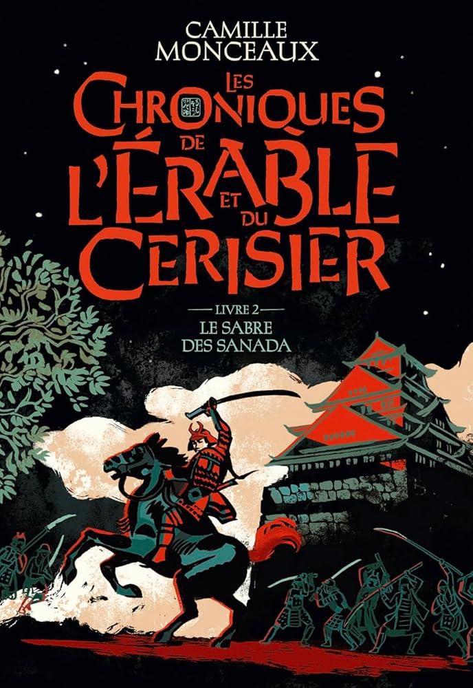 Les chroniques de l'érable et du cerisier – Le sabre des Sanada (Tome 2) - © 2026 Le Grimoire Ancien