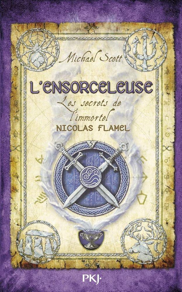 Les Secrets de l'Immortel Nicolas Flamel - L'Ensorceleuse - © 2026 Le Grimoire Ancien