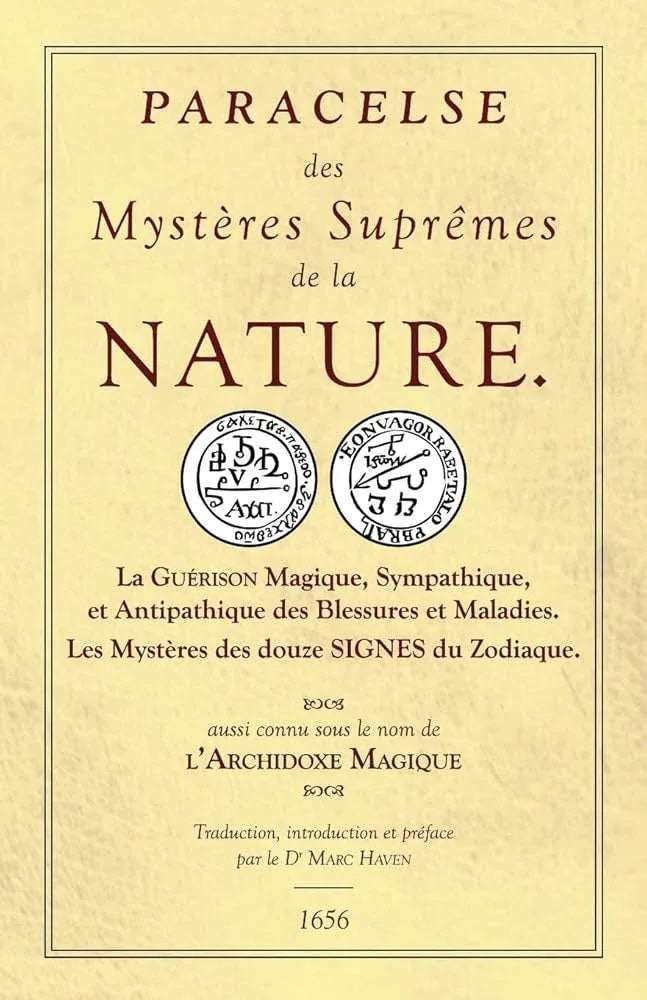 Les Sept Livres de l'Archidoxe magique - Des mystères suprêmes de la nature - © 2026 Le Grimoire Ancien