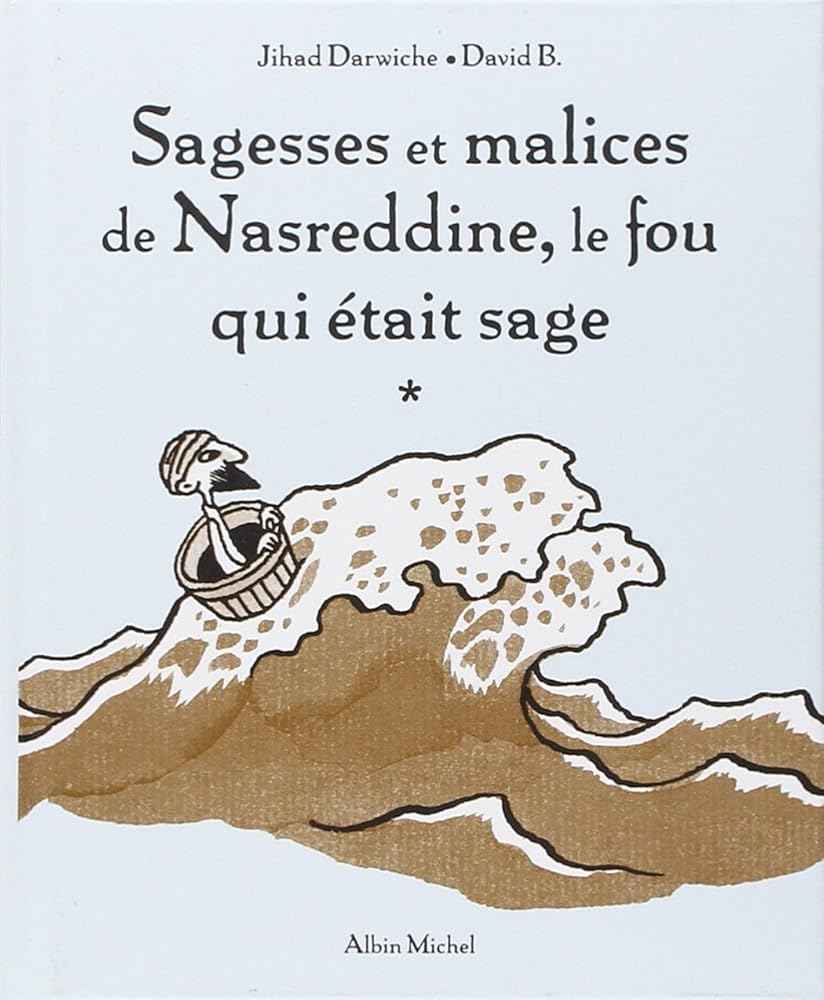 Sagesses et malices de Nasreddine, le fou qui était sage - © 2026 Le Grimoire Ancien