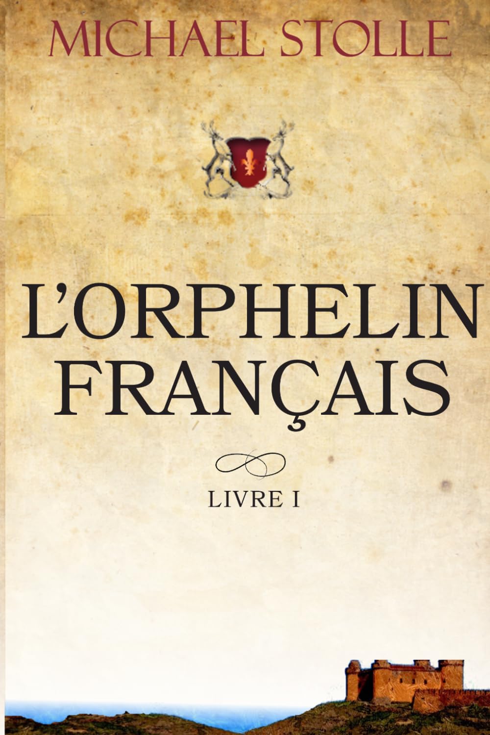 L’Orphelin français - Roman historique