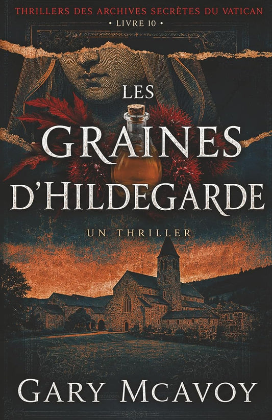Les graines d’Hildegarde - Tome 10