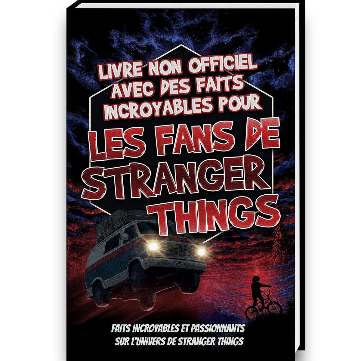 Faits incroyables pour les fans de Stranger Things – La collection non officielle