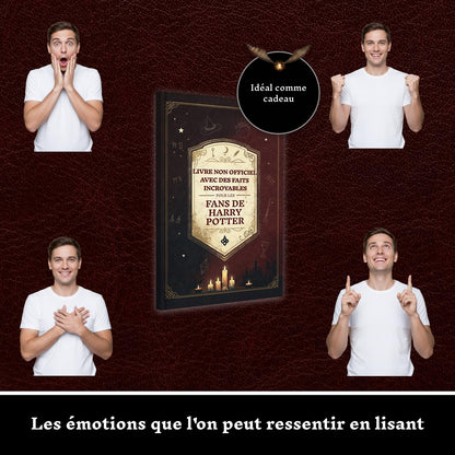 Faits incroyables pour les fans de Harry Potter – La collection non officielle