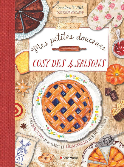 Mes Petites douceurs cosy des quatre saisons – Caroline Millet