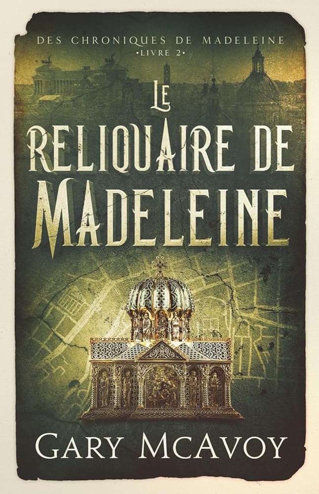 Le Reliquaire de Madeleine (Les Chroniques de Madeleine) (French Edition) cover image