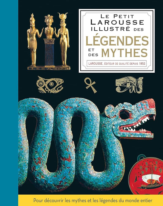 Le petit Larousse illustré des légendes et des mythes cover image