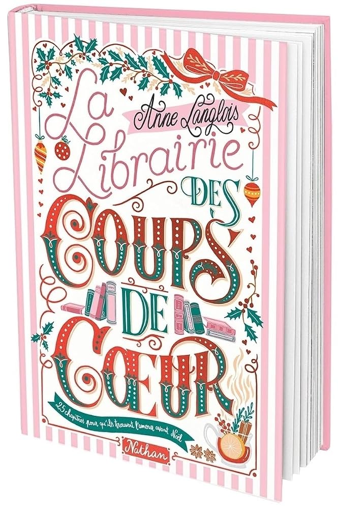 La librairie des coups de coeur - Une comédie romantique de l'Avent en 25 chapitres à dévorer jour après jour jusqu'à Noël cover image
