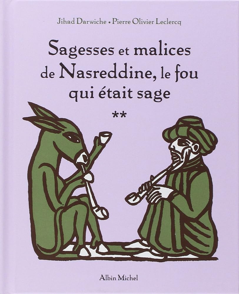 Sagesses et malices de Nasreddine, le fou qui était sage - tome 2 cover image
