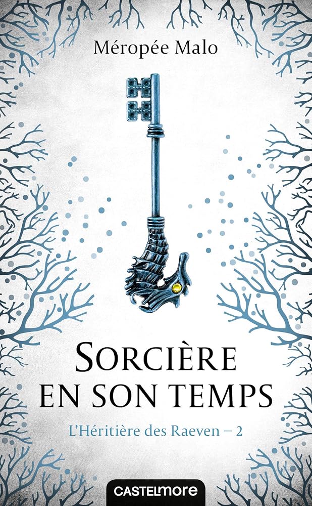 L'Héritière des Raeven, T2 : Sorcière en son temps cover image