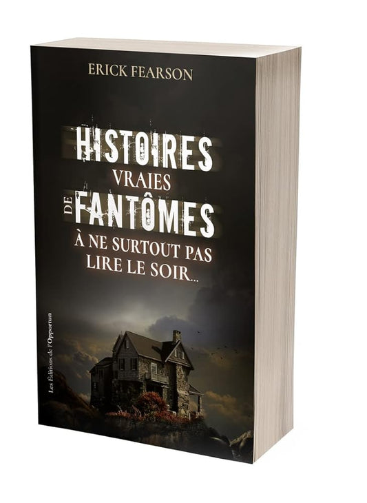 Histoires vraies de fantômes: A ne surtout pas lire le soir cover image