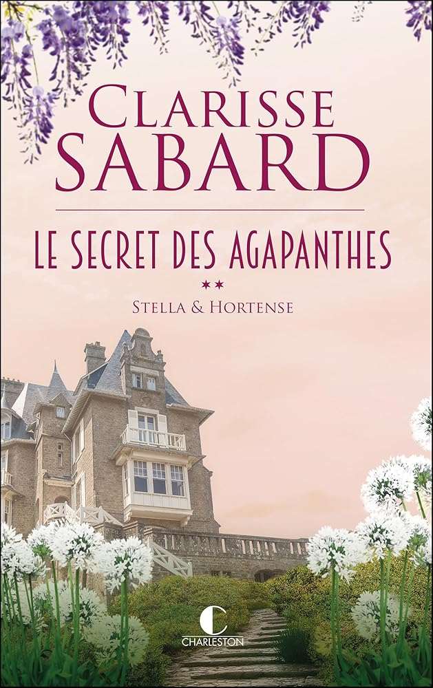 Le secret des Agapanthes - Tome 2 : Stella & Hortense: Stella et Hortense cover image