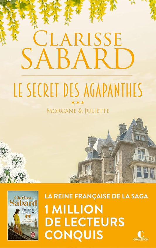 Le secret des Agapanthes - Tome 3 : Morgane & Juliette: Le secret des Agapanthes : Tome 3 cover image
