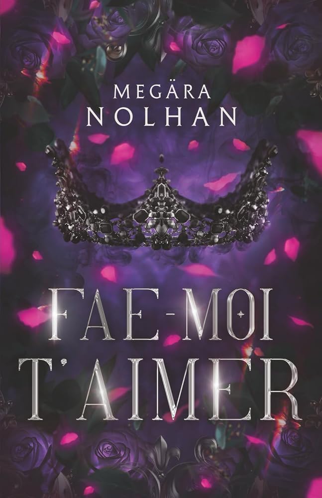 Fae-Moi T'Aimer: une romantasy moderne enemies-to-lovers cover image