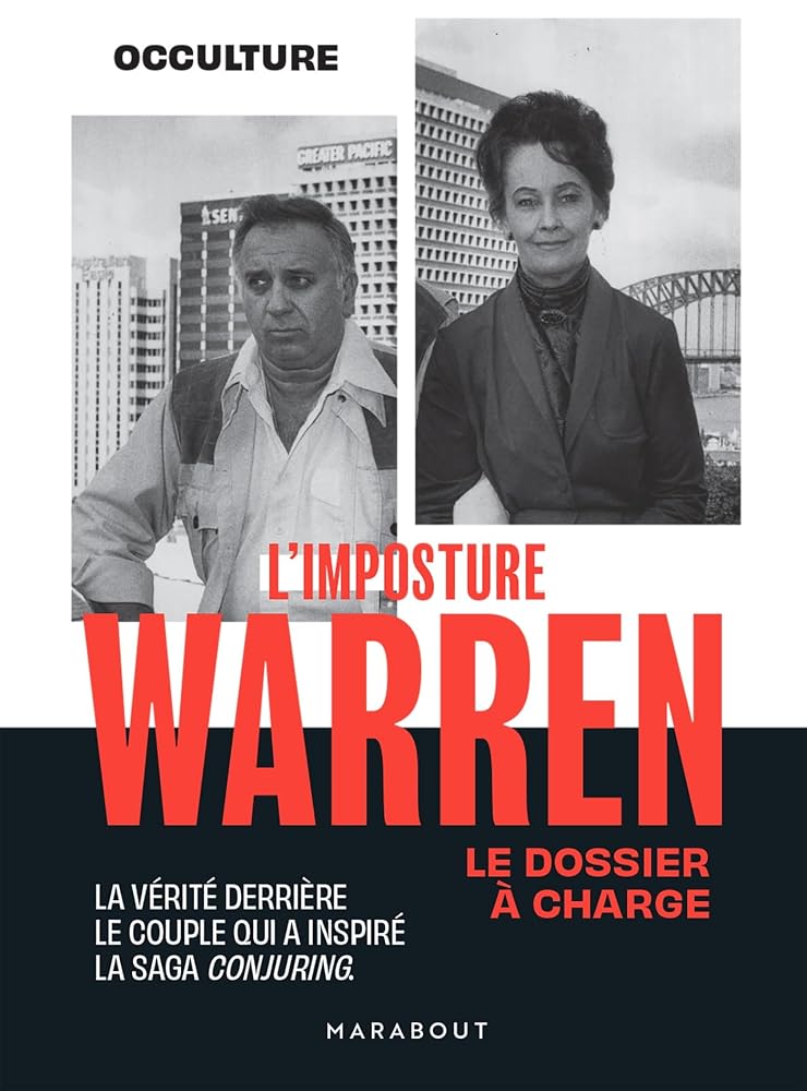 L'imposture Warren - Le dossier à charge: La vérité derrière le couple qui a inspiré la saga Conjuring cover image