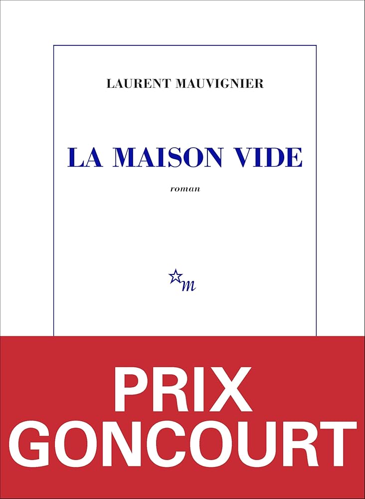 La Maison vide: Prix Goncourt 2025 cover image