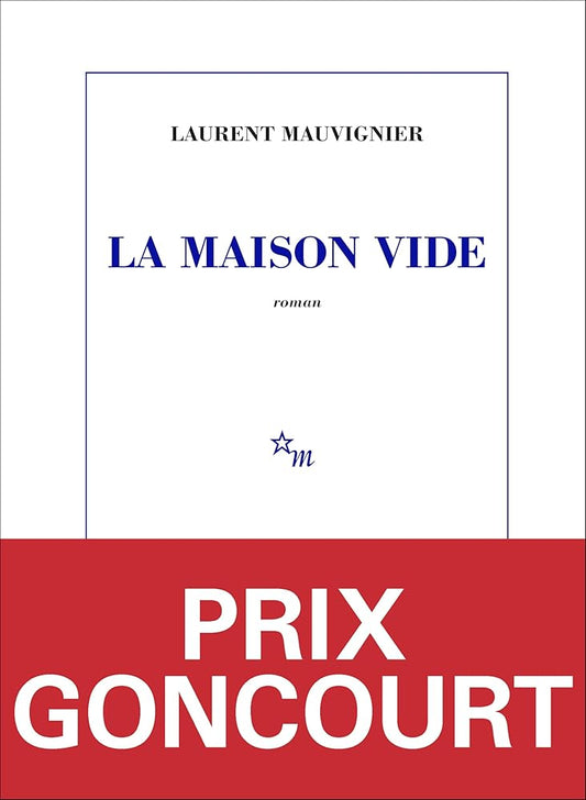 La Maison vide: Prix Goncourt 2025 cover image