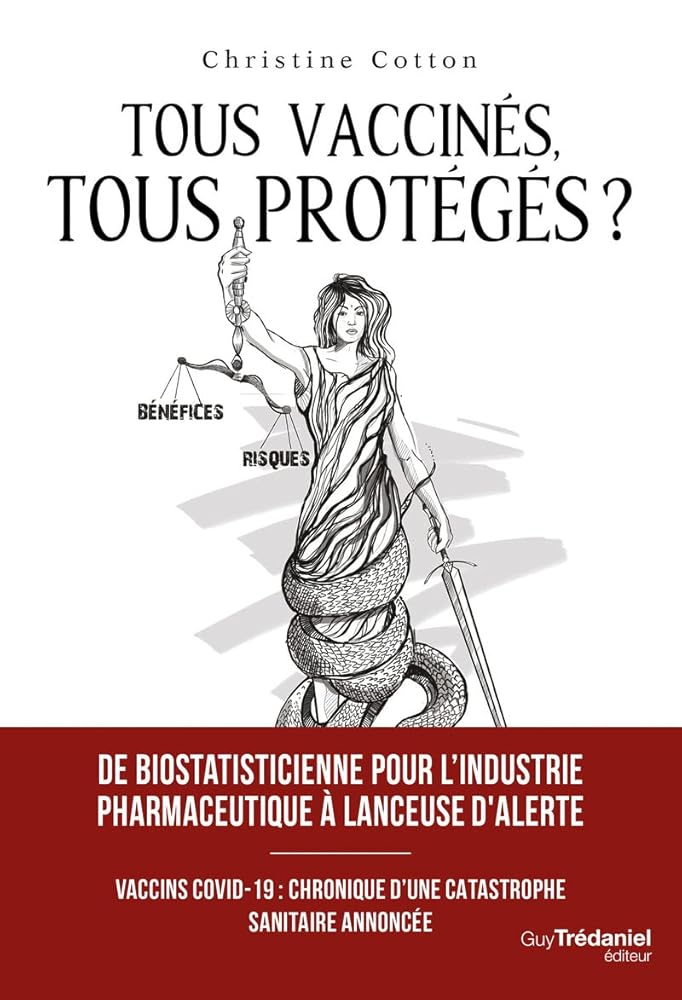 Tous vaccinés, tous protégés? - Vaccins covid-19, Chronique d'une catastrophe sanitaire annoncée cover image