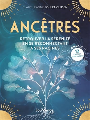 Ancêtres : retrouver la sérénité en se reconnectant à ses racines cover image
