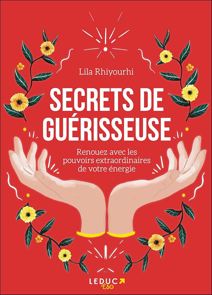 Secrets de guérisseuse: Renouez avec les pouvoirs extraordinaires de votre énergie cover image