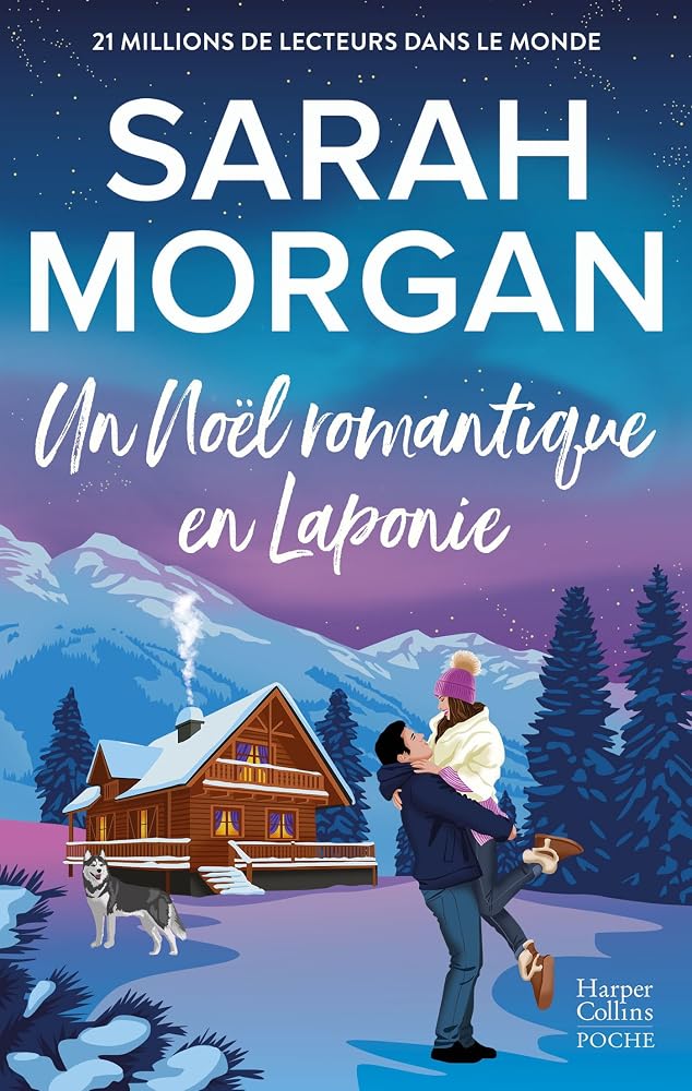 Un Noël romantique en Laponie: La dernière romance de Noël de Sarah Morgan en poche ! cover image
