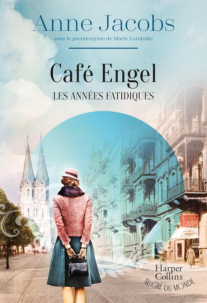 Café Engel, Les années fatidiques: Par l'autrice du best-seller La Villa aux étoffes cover image