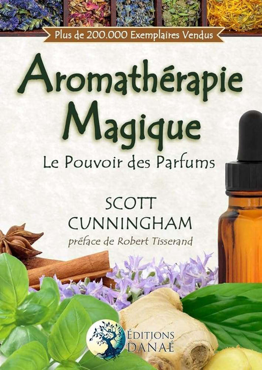Aromathérapie Magique - Le Pouvoir des Parfums cover image