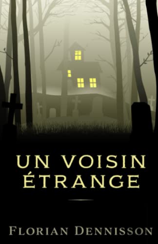 Un voisin �trange (Histoires �tranges) (French Edition) cover image