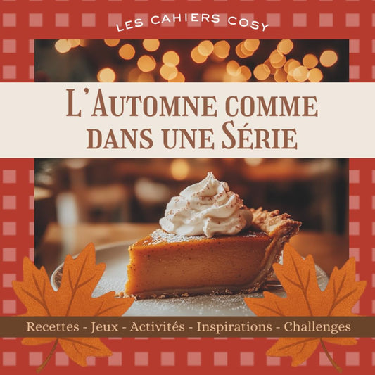 L’Automne comme dans une Série: Les Cahiers Cosy (French Edition) cover image