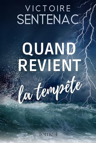 Quand revient la temp�te: Tome 4 Juste apr�s l'orage (Collection Intense | Juste apr�s l'orage) (French Edition) cover image