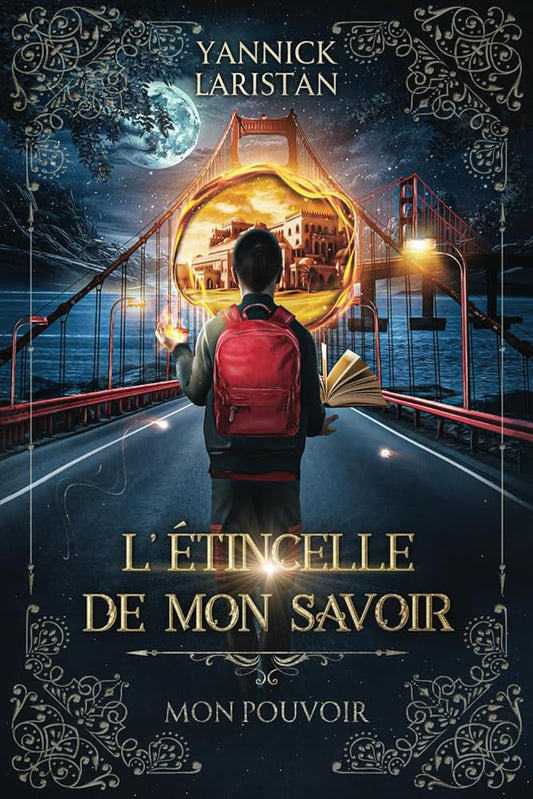 L'ETINCELLE DE MON SAVOIR: MON POUVOIR (French Edition) cover image