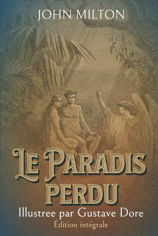 Paradis perdu Illustree par Gustave Dore Édition intégrale (French Edition) cover image