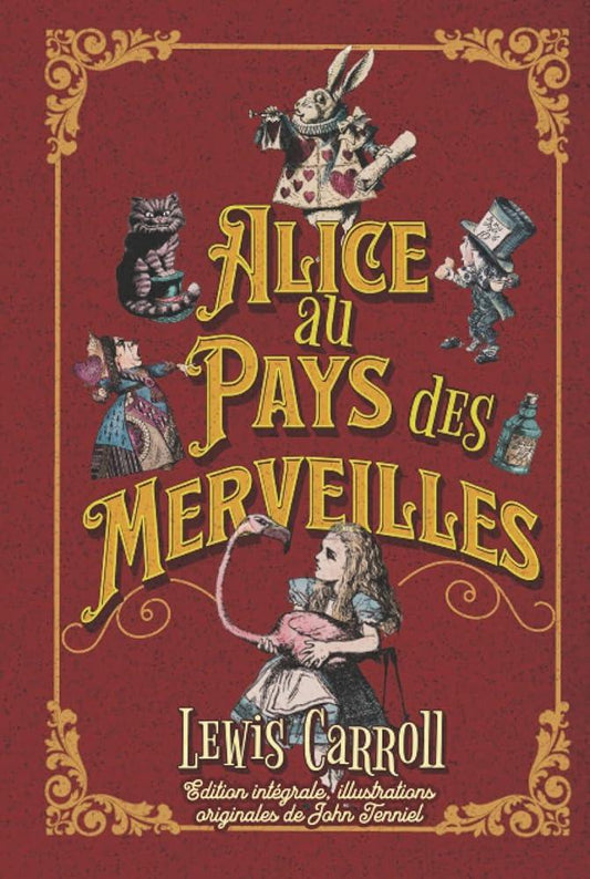 Alice au Pays des Merveilles Edition intégrale - Illustrations originales de John Tenniel (French Edition) - © 2026 Le Grimoire Ancien