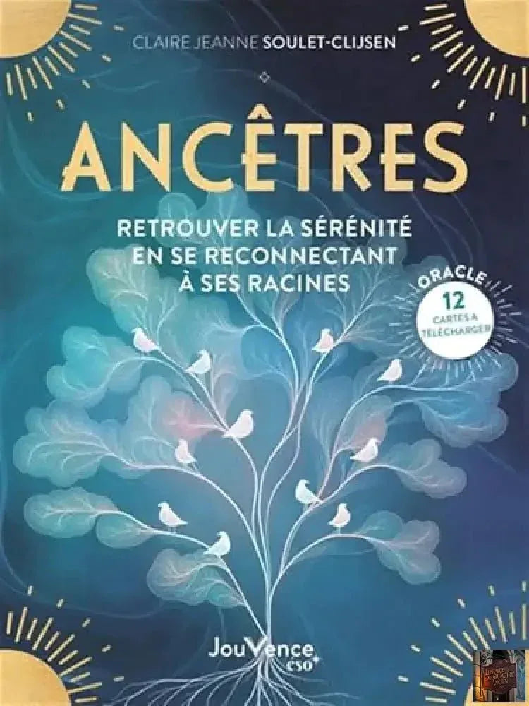 Ancêtres : retrouver la sérénité en se reconnectant à ses racines - © 2026 Le Grimoire Ancien