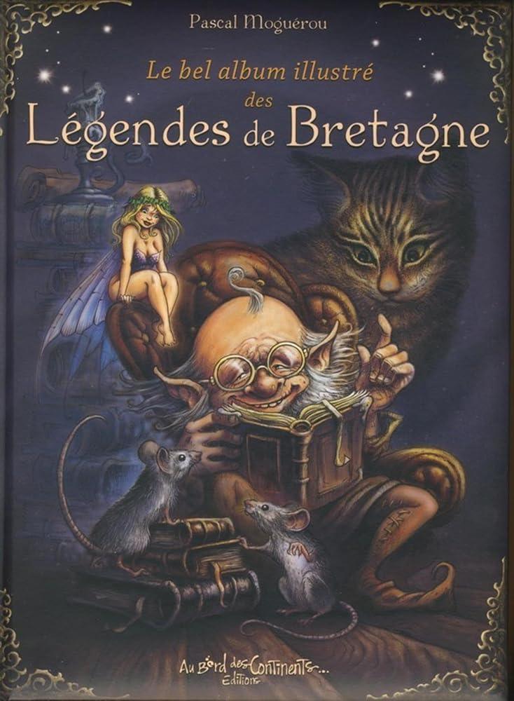 Bel album illustré des légendes de Bretagne - © 2026 Le Grimoire Ancien