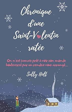Chronique d'une Saint - Valentin ratée (French Edition) - © 2026 Le Grimoire Ancien