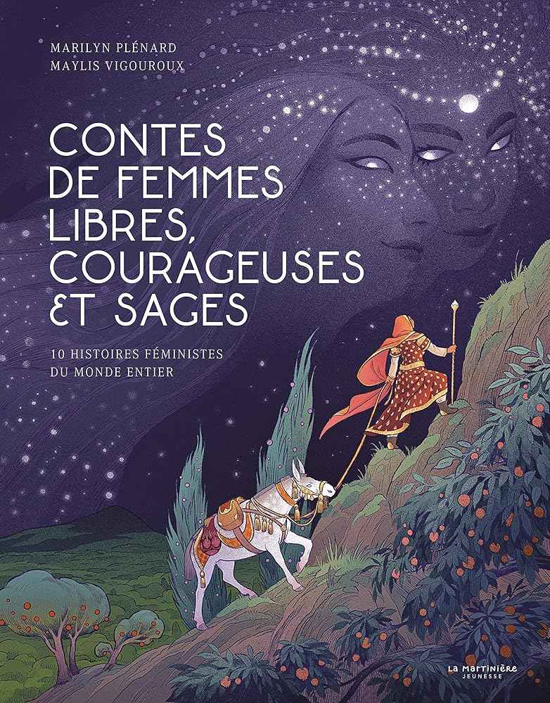 Contes de femmes libres, courageuses et sages - 10 histoires féministes du monde entier - © 2026 Le Grimoire Ancien