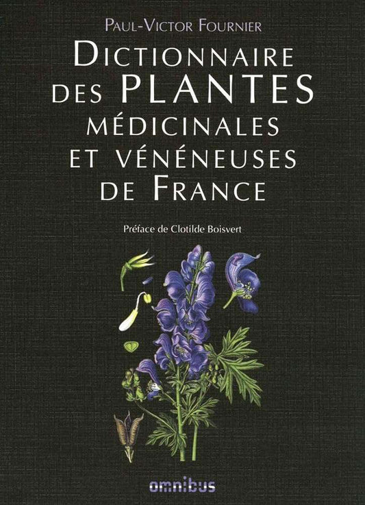 Dictionnaire des plantes médicinales et vénéneuses de France - © 2026 Le Grimoire Ancien