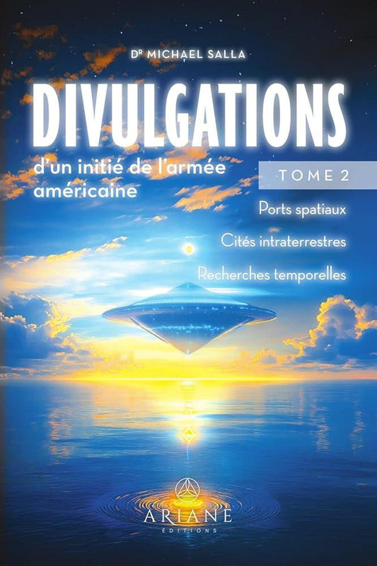 Divulgations d'un initié de l'armée américaine - Tome 2 - © 2026 Le Grimoire Ancien