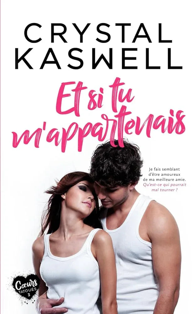 Et si tu m'appartenais (Cœurs tatoués) French Edition - © 2026 Le Grimoire Ancien