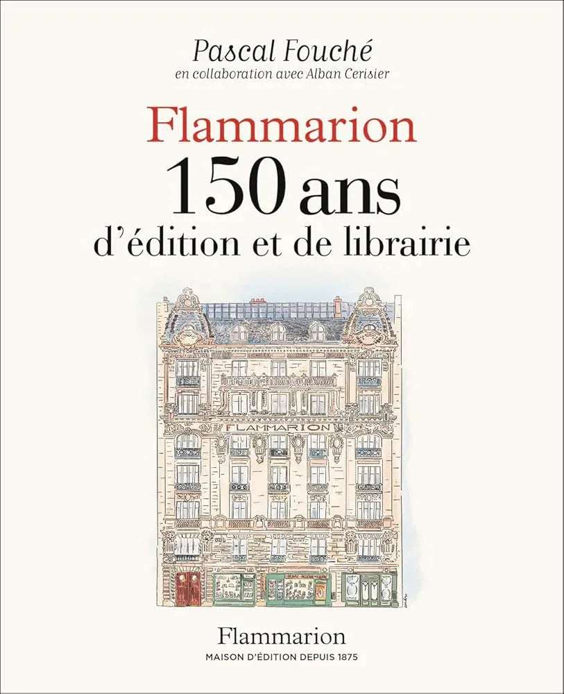 Flammarion - 150 ans d'édition et de librairie - © 2026 Le Grimoire Ancien