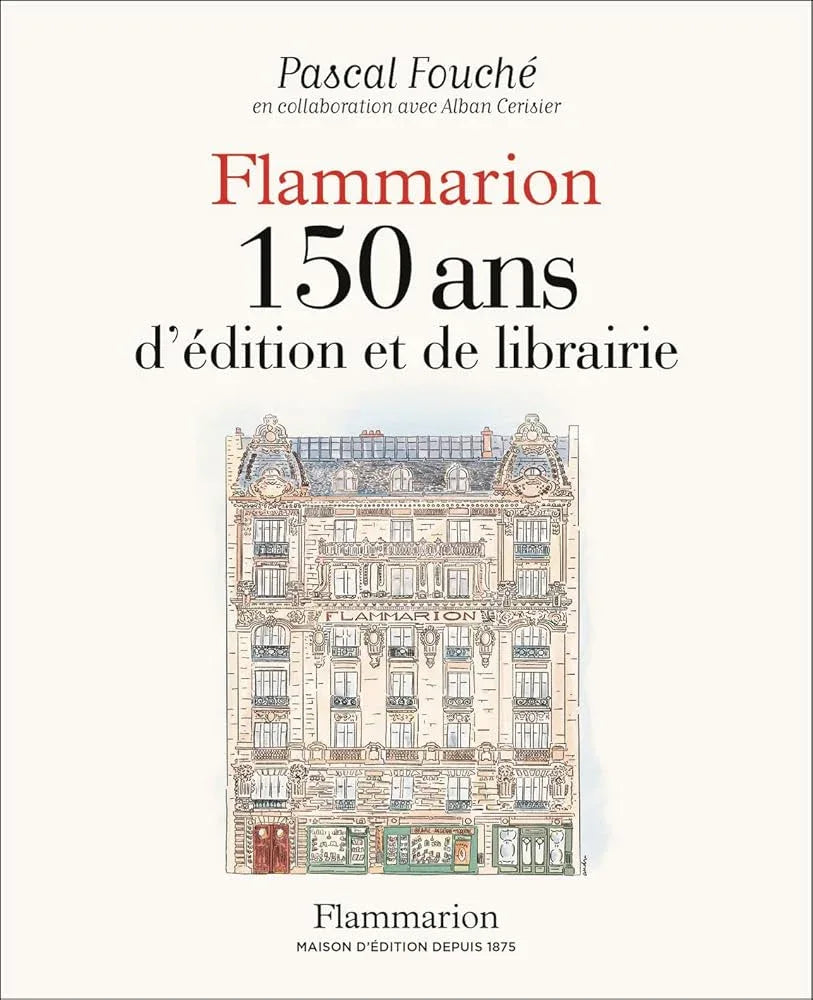 Flammarion - 150 ans d'édition et de librairie - © 2026 Le Grimoire Ancien