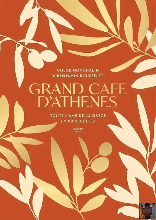 Grand Café d'Athènes : toute l'âme de la Grèce en 80 recettes - © 2026 Le Grimoire Ancien