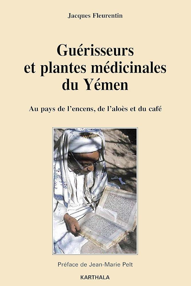 Guérisseurs et plantes médicinales du Yémen - Au pays de l'encens, de l'aloès et du café - © 2026 Le Grimoire Ancien