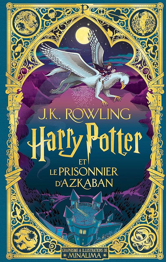 Harry Potter et le prisonnier d'Azkaban - Édition illustrée interactive - Graphisme et illustrations de MinaLima - Le Grimoire Ancien