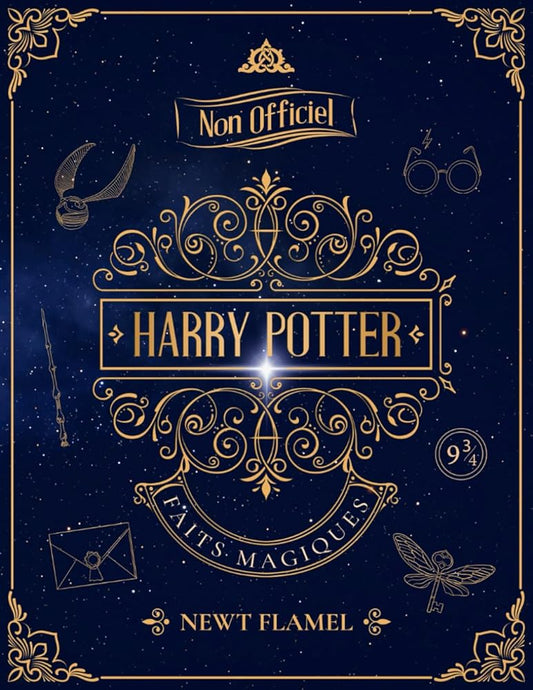 Harry Potter Faits magiques : le Livre illustré non officiel pour amuser les Sorciers (French Edition) - Le Grimoire Ancien